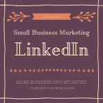 LinkedIn Basics for Small Business Marketing LinkedIn Basics for Small Business Marketing